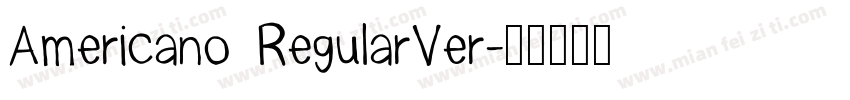 Americano RegularVer字体转换